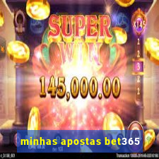 minhas apostas bet365