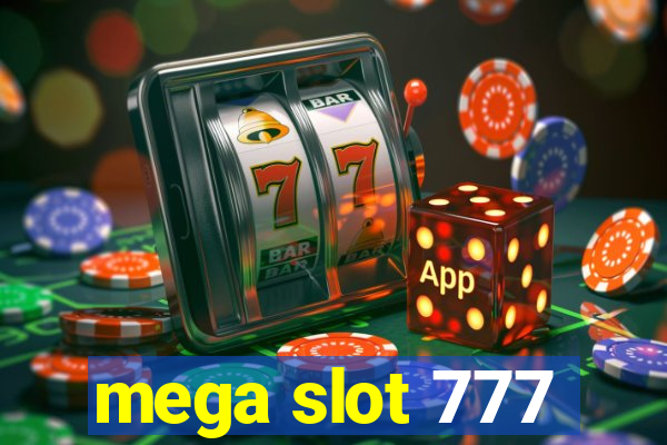 mega slot 777