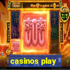 casinos play