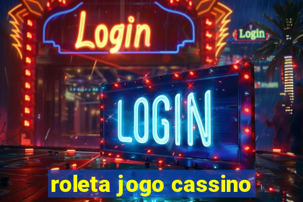 roleta jogo cassino