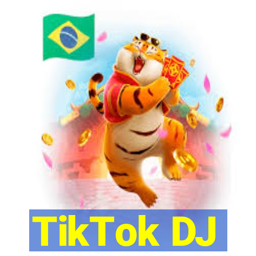 TikTok DJ