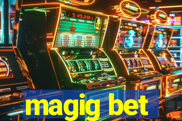 magig bet