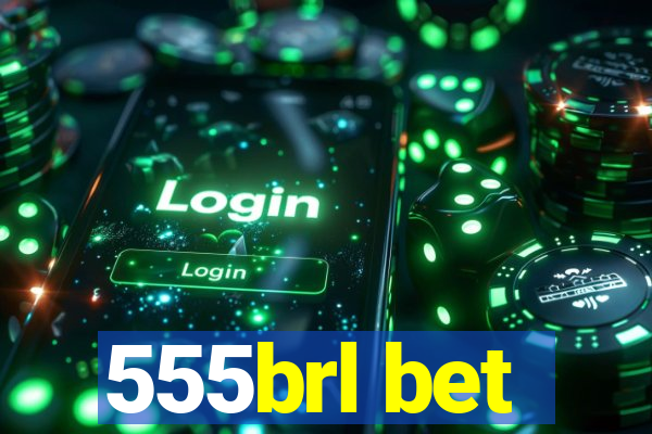 555brl bet