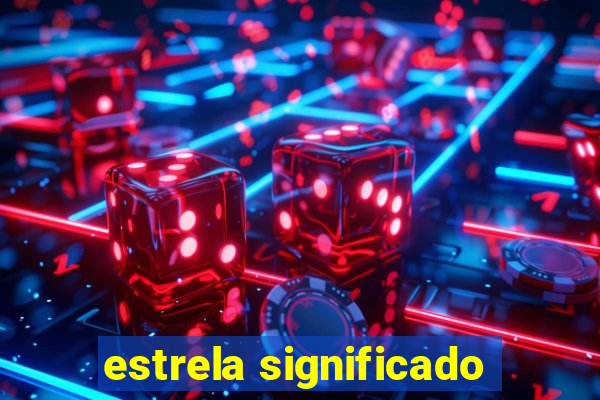 estrela significado