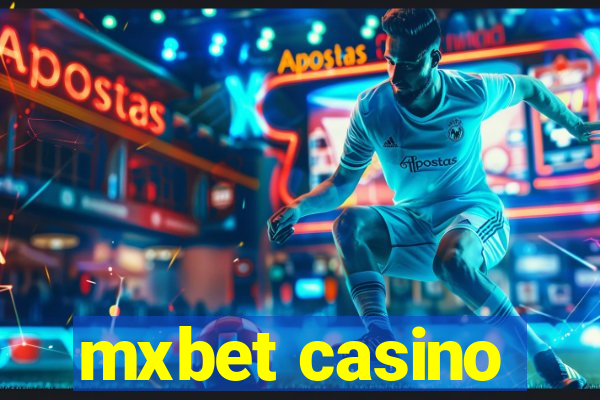 mxbet casino