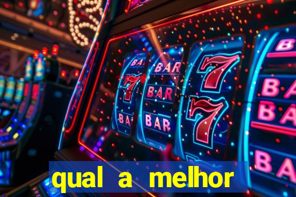 qual a melhor plataforma de jogos de aposta