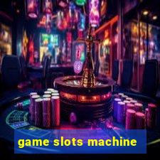 game slots machine