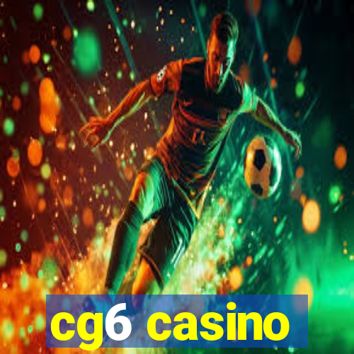 cg6 casino