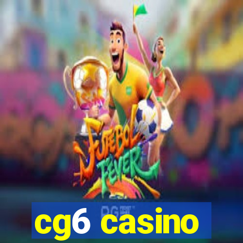 cg6 casino