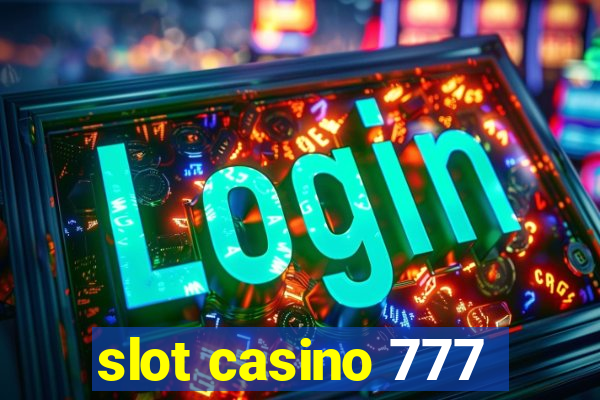 slot casino 777