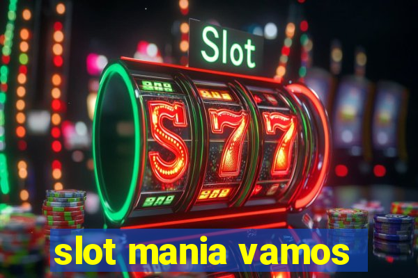 slot mania vamos