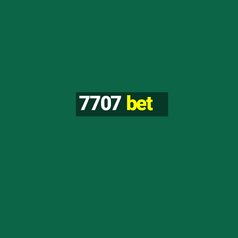 7707 bet