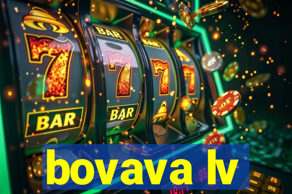 bovava lv