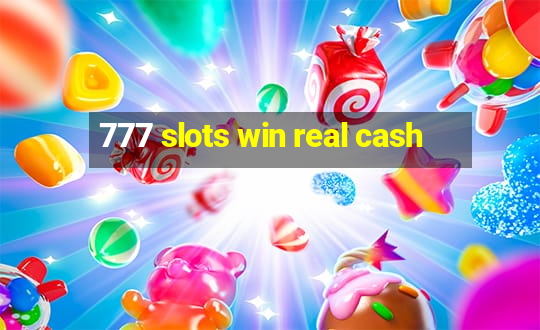 777 slots win real cash