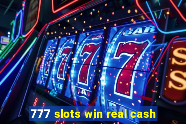 777 slots win real cash