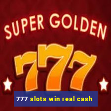 777 slots win real cash