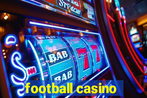 football casino