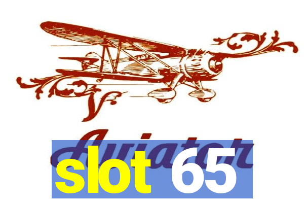 slot 65