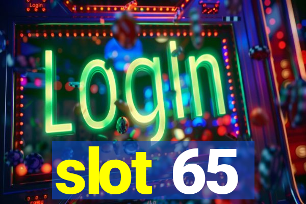 slot 65