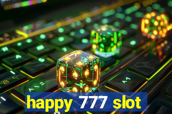 happy 777 slot