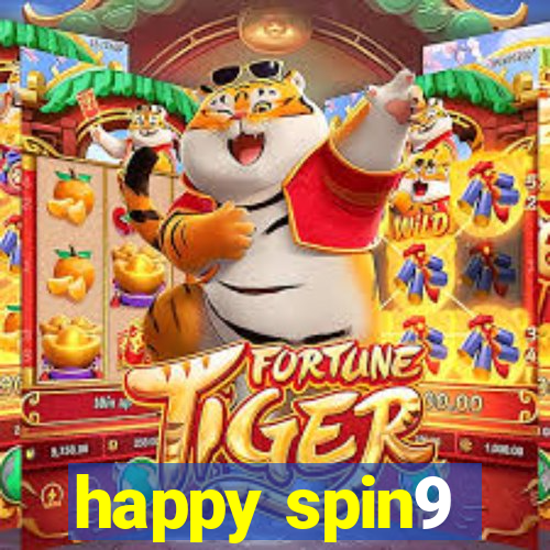 happy spin9