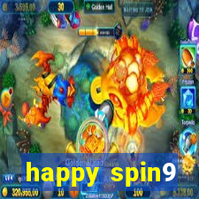 happy spin9