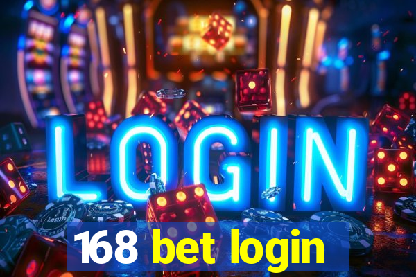 168 bet login