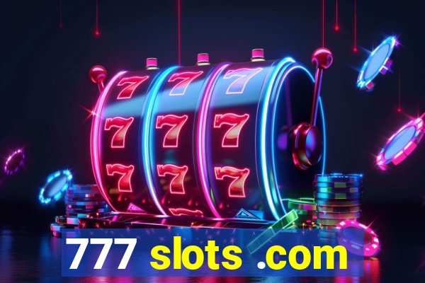 777 slots .com