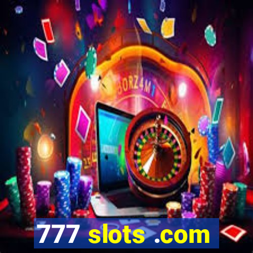 777 slots .com