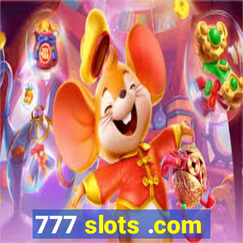 777 slots .com