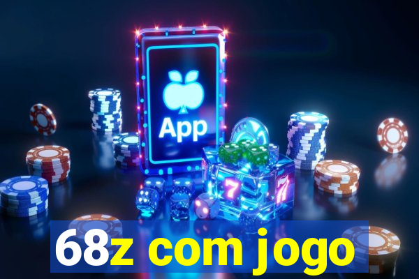 68z com jogo