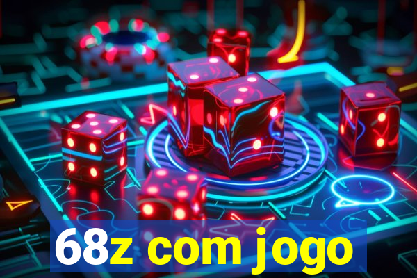 68z com jogo