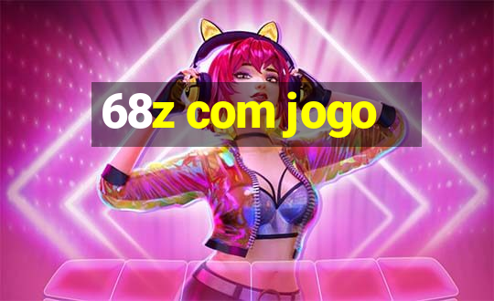 68z com jogo