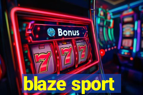 blaze sport