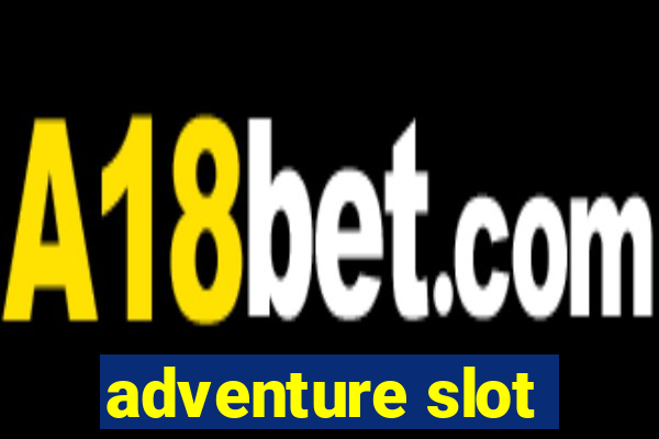 adventure slot