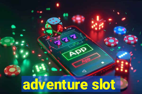 adventure slot