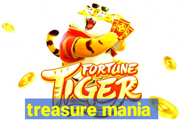 treasure mania