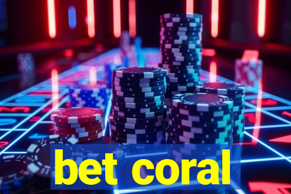 bet coral