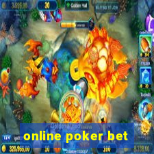 online poker bet