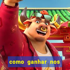 como ganhar nos jogos online