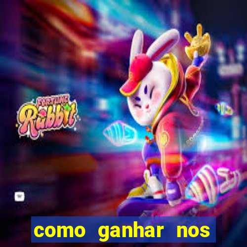 como ganhar nos jogos online