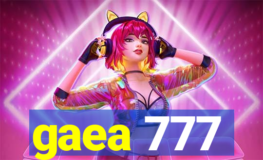 gaea 777