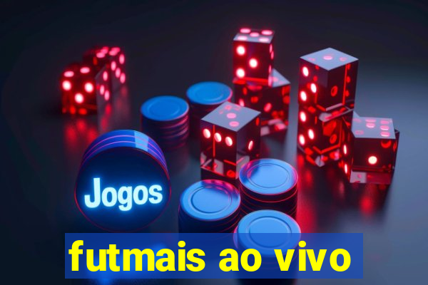 futmais ao vivo