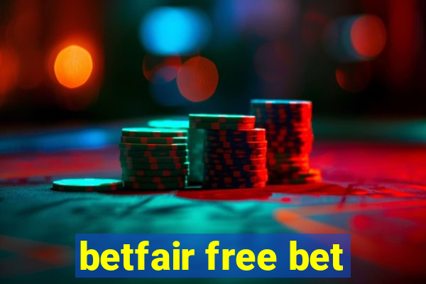 betfair free bet