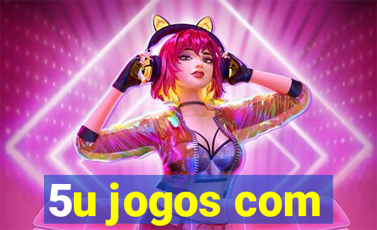 5u jogos com