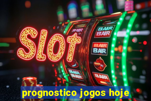 prognostico jogos hoje