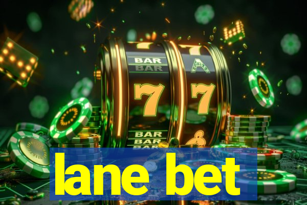 lane bet