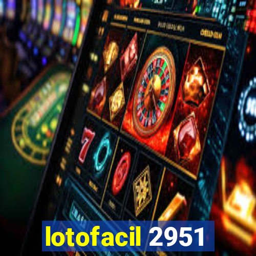 lotofacil 2951