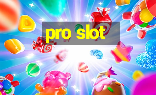 pro slot