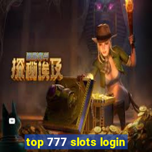 top 777 slots login